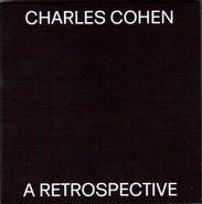 Charles Cohen, A Retrospective (CD)