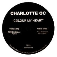 Charlotte OC, Colour My Heart Remixes (12")