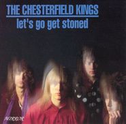 The Chesterfield Kings, Let's Go Get Stoned (CD)