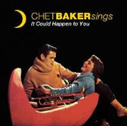 Chet Baker, Chet Baker Sings: It Could Happen To You (LP)