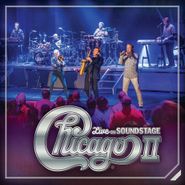Chicago, Chicago II: Live On Soundstage (CD)