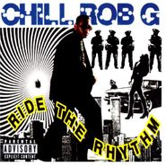 Chill Rob G, Ride The Rhythm (CD)