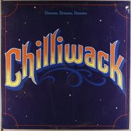 Chilliwack, Dreams, Dreams, Dreams (LP)
