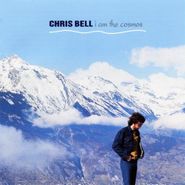 Chris Bell, I Am The Cosmos [Deluxe Edition] (CD)