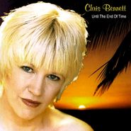 Chris Bennett, Until The End Of Time (CD)