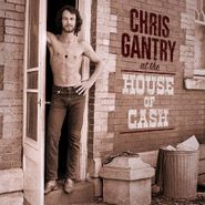 Chris Gantry, At The House Of Cash (CD)