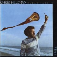 Chris Hillman, Clear Sailin' (CD)