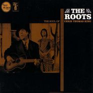 Chris Thomas King, The Soul Of Chris Thomas King: The Roots (CD)