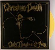 Christian Death, Only Theatre Of Pain [Orange VInyl] (LP)