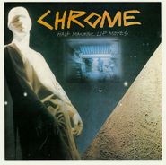 Chrome, Half Machine Lip Moves / Alien Soundtracks (CD)