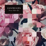 Chvrches, Every Open Eye [White Vinyl] (LP)