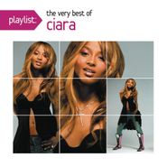 Ciara, Playlist: The Very Best Of Ciara (CD)