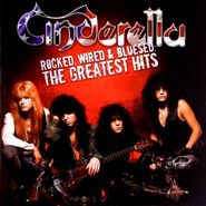 Cinderella, Rocked, Wired & Bluesed: The Greatest Hits (CD)
