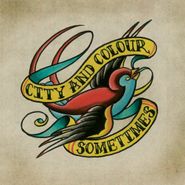 City And Colour, Sometimes (CD)