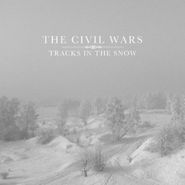 The Civil Wars, Tracks In The Snow [Black Friday White Vinyl] (10")