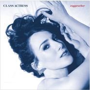 Class Actress, Rapprocher (LP)