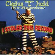 Cledus T. Judd, I Stoled This Record (CD)