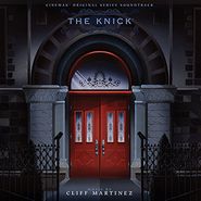 Cliff Martinez, The Knick [180 Gram Vinyl Score] (LP)