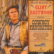 Clint Eastwood, Rawhide's Clint Eastwood Sings Cowboy Favorites (CD)