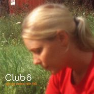 Club 8, Spring Came, Rain Fell (CD)