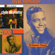 Clyde McPhatter, Love Ballads / Clyde (CD)