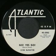Clyde McPhatter, Go! Yes Go! / If I Didn't Love You Like I Do [White Label Promo] (7'')