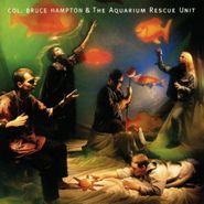 Col. Bruce Hampton & The Aquarium Rescue Unit, Col. Bruce Hampton & The Aquarium Rescue Unit (CD)