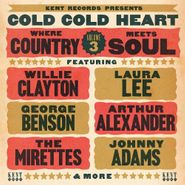 Various Artists, Cold Cold Heart: Where Country Meets Soul Volume 3 (CD)