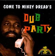 Mikey Dread, Come To Mikey Dread's Dub Party (CD)