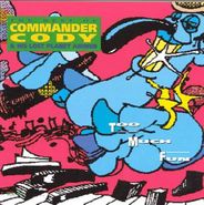 Commander Cody & His Lost Planet Airmen, Too Much Fun - The Best of Commander Cody & His Lost Planet Airmen (CD)