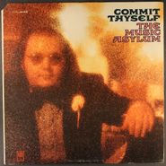 The Music Asylum, Commit Thyself (LP)