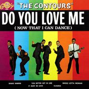 The Contours, Do You Love Me (Now That I Can Dance) (CD)