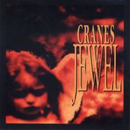 Cranes, Jewel (CD)