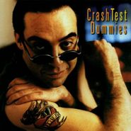 Crash Test Dummies, I Don't Care That You Don't Mind (CD)