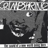 Crimpshrine, Sound Of A New World Being Bor (CD)