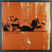 Cross My Heart, The Reason I Failed History (12")