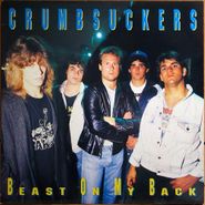 Crumbsuckers, Beast On My Back [180 Gram Lime Green Vinyl] (LP)