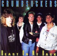 Crumbsuckers, Beast on My Back (CD)