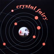 Crystal Fairy, Crystal Fairy (LP)