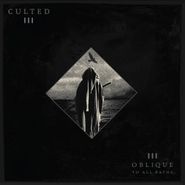 Culted, Oblique To All Paths (CD)