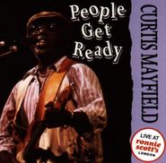 Curtis Mayfield, People Get Ready: Live at Ronnie Scott's London [Import] (CD)