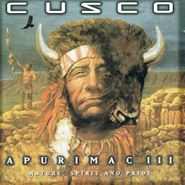 Cusco, Apurimac III: Nature Spirit Pride (CD)