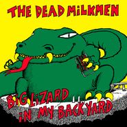 The Dead Milkmen, Big Lizard In My Backyard [Black Friday] (LP)