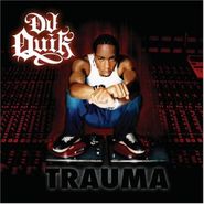 DJ Quik, Trauma (CD)