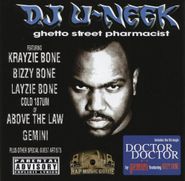 DJ U-Neek, Ghetto Street Pharmacist (CD)