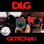 DLG (Dark Latin Groove), Gotcha! (CD)