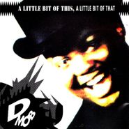 D Mob, A Little Bit Of This, A Little Bit Of That (CD)