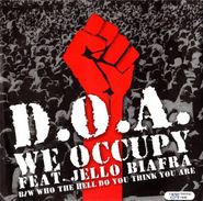 D.O.A., We Occupy [Limited Edition] (7")