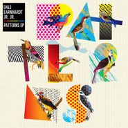 Dale Earnhardt Jr. Jr., Patterns EP [RECORD STORE DAY] (12")