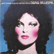 Dana Gillespie, Ain't Gonna Play No Second Fiddle (LP)